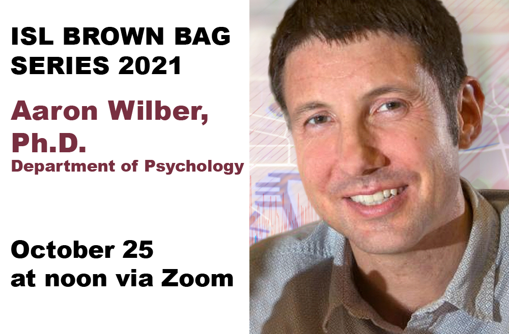 Aaron Wilber - Brown Bag - October 2021